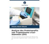 Analyse des Proteinprofils von Trypanosoma cruzi-Stämmen (ZIII): Definition der Karte löslicher Proteine der Stämme, die zum Zymodem III gehören (3663 - ZIII-A und 4167 - ZIII-B)