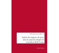 Analyse Des Rapports Du Genre Dans Le Camp Des Réfugiés De Lusenda En R.D. Congo