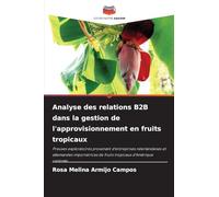 Analyse des relations B2B dans la gestion de l'approvisionnement en fruits tropicaux