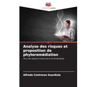 Analyse des risques et proposition de phytoremédiation