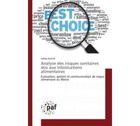 Analyse des risques sanitaires dus aux intoxications alimentaires - Hafida Rachidi - P.academiques Francophones - broché - Essai