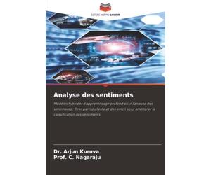 Analyse des sentiments: Modèles hybrides d'apprentissage profond pour l'analyse des sentiments : Tirer parti du texte et des emoji pour améliorer la classification des sentiments