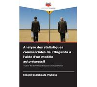 Analyse des statistiques commerciales de l'Ouganda à l'aide d'un modèle autorégressif
