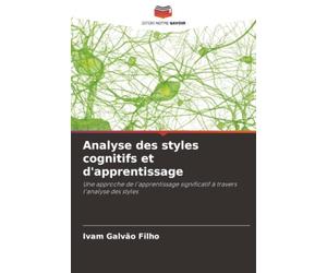 Analyse des styles cognitifs et d'apprentissage: Une approche de l'apprentissage significatif à travers l'analyse des styles