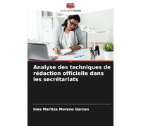 Analyse des techniques de rédaction officielle dans les secrétariats