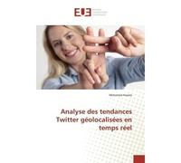 Analyse des tendances Twitter geolocalisees en temps reel - Hazzez - Universitaires Europeennes - broché - Essai