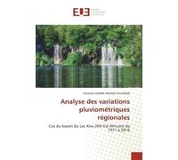 Analyse des variations pluviométriques régionales Cas du bassin du Lac Kivu (Rift Est Africain) de 1971 à 2016 - Christian Samba Vikandi Silusawa - Universitaires Europeennes - broché - Livre