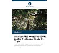 Analyse des Waldzustands in der Präfektur Kloto in Togo