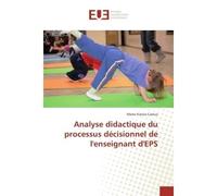 Analyse didactique du processus décisionnel de l'enseignant d'EPS - Marie-France Carnus - Universitaires Europeennes - broché - Etude