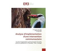 Analyse d'implémentation d'une intervention communautaire - Christophe Laba FAYE - Universitaires Europeennes - broché - Livre
