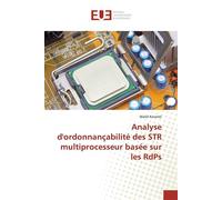 Analyse d'ordonnançabilité des STR multiprocesseur basée sur les RdPs - Walid Karamti - Universitaires Europeennes - broché - Etude