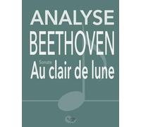 Analyse du CLAIR DE LUNE de Beethoven