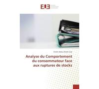 Analyse du Comportement du consommateur face aux ruptures de stocks - Cheikh Cisse - Universitaires Europeennes - broché - Livre