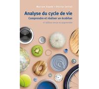Analyse du cycle de vie: Comprendre et réaliser un écobilan