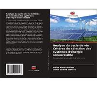 Analyse Du Cycle De Vie Critères De Sélection Des Systèmes D'énergie Renouvelable