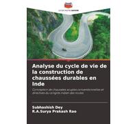 Analyse du cycle de vie de la construction de chaussées durables en Inde: Conception de chaussées souples conventionnelles et directives du congrès indien des routes