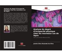 Analyse Du Degré D'incapacité Physique Chez Les Nouveaux Cas De Lèpre