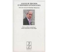 Analyse du discours et dispositifs d'énonciation Autour des travaux de Dominique Maingueneau - Johannes Angermüller - Lambert-Lucas - broché - Essai