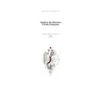 Analyse du discours l'école française: Concepts, méthodes, épistémologie