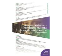 Analyse du discours numérique muséal à l'aune de la textométrie - Stéphane Patin - Pu.artois - broché - Essai