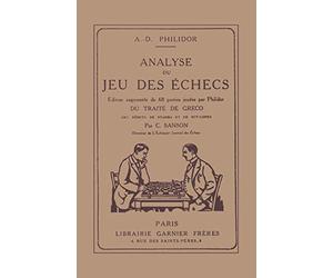 Analyse du jeu des d'échecs: Traité de Greco par C. Sanson. Edition augmentée de 68 parties joués par Philidor du traité de Greco
