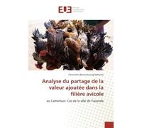 Analyse du partage de la valeur ajoutée dans la filière avicole - Chanceline Boutchouang Nghomsi - Universitaires Europeennes - broché - Essai