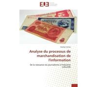 Analyse du processus de marchandisation de l'information - CRETTAZ-S - Universitaires Europeennes - broché - Etude