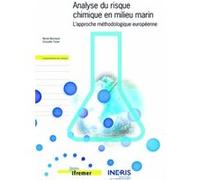 Analyse du risque chimique en milieu marin Chrystèle Tissier (Auteur), Michel Marchand (Auteur)