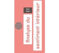 Analyse du sentiment intérieur Paul Audi (Auteur)