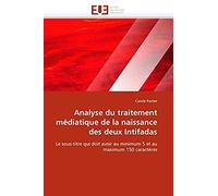 Analyse Du Traitement Médiatique De La Naissance Des Deux Intifadas