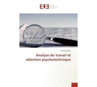 Analyse du travail et sélection psychotechnique - Yasmina Kebir - Universitaires Europeennes - broché - Etude