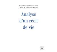 Analyse d'un récit de vie Jean-Claude Filloux (Auteur)