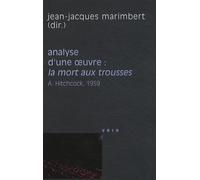 Analyse D'une Oeuvre : La Mort Aux Trousses - Alfred Hitchcock, 1959