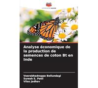 Analyse économique de la production de semences de coton Bt en Inde