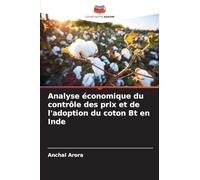 Analyse économique du contrôle des prix et de l'adoption du coton Bt en Inde