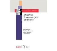 Analyse économique du droit. 3e éd. - Coédition Dalloz/Themis Ejan Mackaay (Auteur), Stéphane Rousseau (Auteur), Pierre Larouche (Auteur), Alain Parent (Auteur)