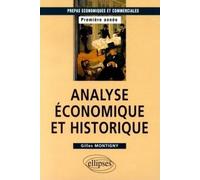 Analyse Économique Et Historique, 1re Année Classes Préparatoires Économiques Et Commerciales