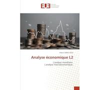 Analyse économique L2: L'analyse monétaire L'analyse macroéconomique