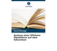 Analyse einer Offshore-Ölplattform auf dem Edwardsee