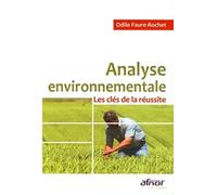Analyse environnementale: Les clés de la réussite