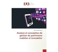 Analyse et conception de gestion du patrimoine mobilier et immobilier - Boris Aristide Akono - Universitaires Europeennes - broché - Essai
