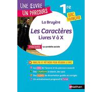 Analyse et étude de l'oeuvre - Les Caractères de La Bruyère - Réussir son BAC Français 1re 2025 - Parcours associé La comédie sociale - Voie générale - Une oeuvre, un parcours