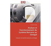 Analyse Et Fonctionnement Du Système Bancaire Au Sénégal