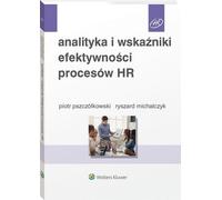 Analyse et indicateurs de performance pour les processus RH - Ryszard Michalczyk, Piotr Pszczółkowski (Management auf Polnisch)