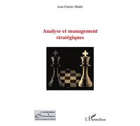 Analyse et management stratégiques - Jean-Charles Mathé - L'harmattan - broché - Etude