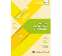 Analyse et prévision de l'activité Processus 5 BTS CG 2e année