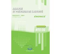 Analyse et prévision de l'activité T1 - Enoncé: Processus 5 du BTS CG