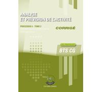Analyse et prévision de l'activité T2 - Corrigé: Processus 5 du BTS CG