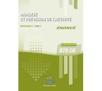 Analyse et prévision de l'activité T2 - Enoncé: Processus 5 du BTS CG