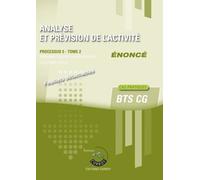 Analyse Et Prévision De L'activité T2 - Enoncé - Processus 5 Du Bts Cg